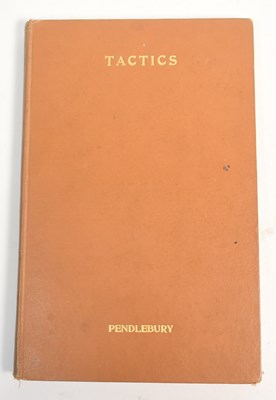 Lot 399 - MILITARY TACTICS. 1930 TACTICS BY CAPT. J. W. PENDLEBURY, M. C.