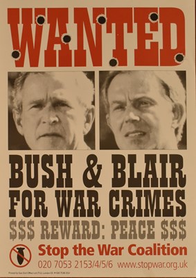 Lot 157 - UNKNOWN - WANTED BUSH & BLAIR FOR WAR CRIMES 2004