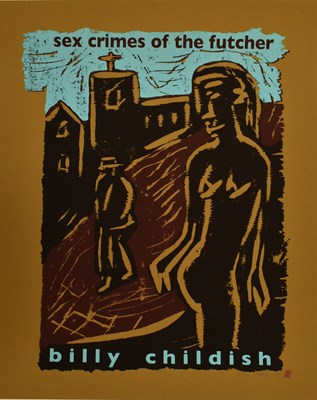 Lot 160 - BILLY CHILDISH - SEX CRIMES OF THE FUTCHER 2005