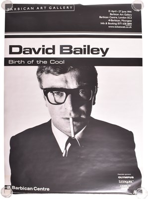 Lot 388 - DAVID BAILEY - BIRTH OF THE COOL - MICHAEL CAINE BARBICAN ART GALLERY POSTER