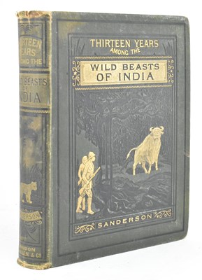 Lot 76 - 1896 THIRTEEN YEARS AMONG THE WILD BEASTS OF INDIA